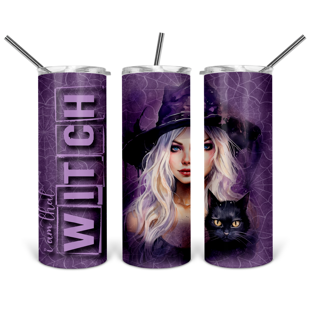 I am that WITCH!! Tumbler