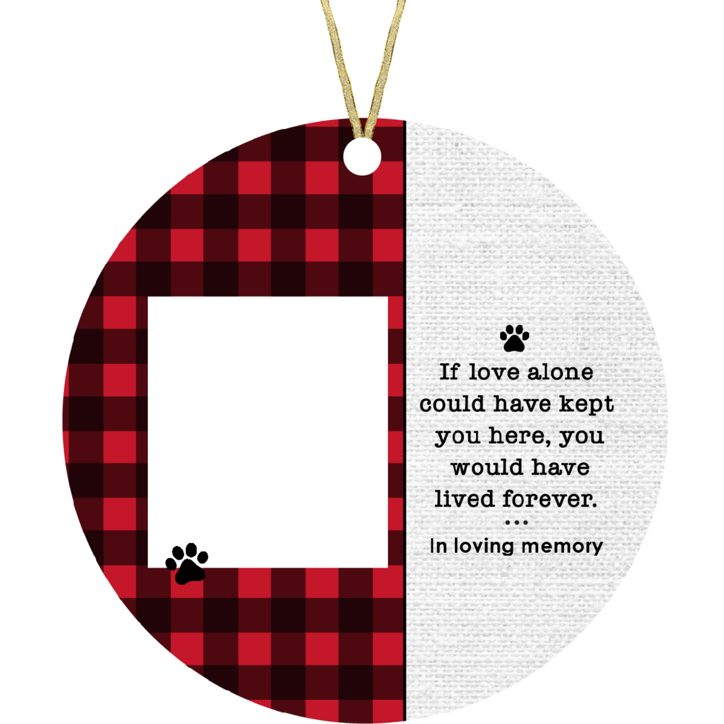 If love alone could have kept you here Ornament