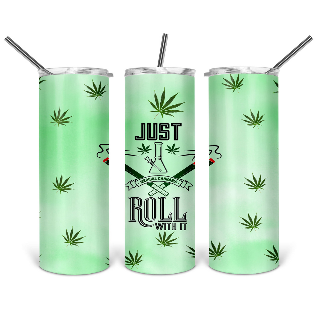 Just Roll with it Tumbler