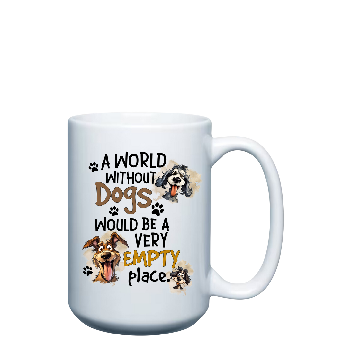 A World without Dogs - 15oz Mug