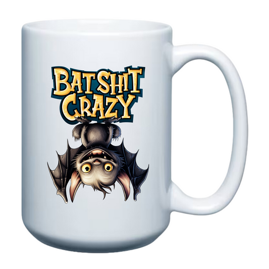 Bat Shit Crazy 15oz Mug