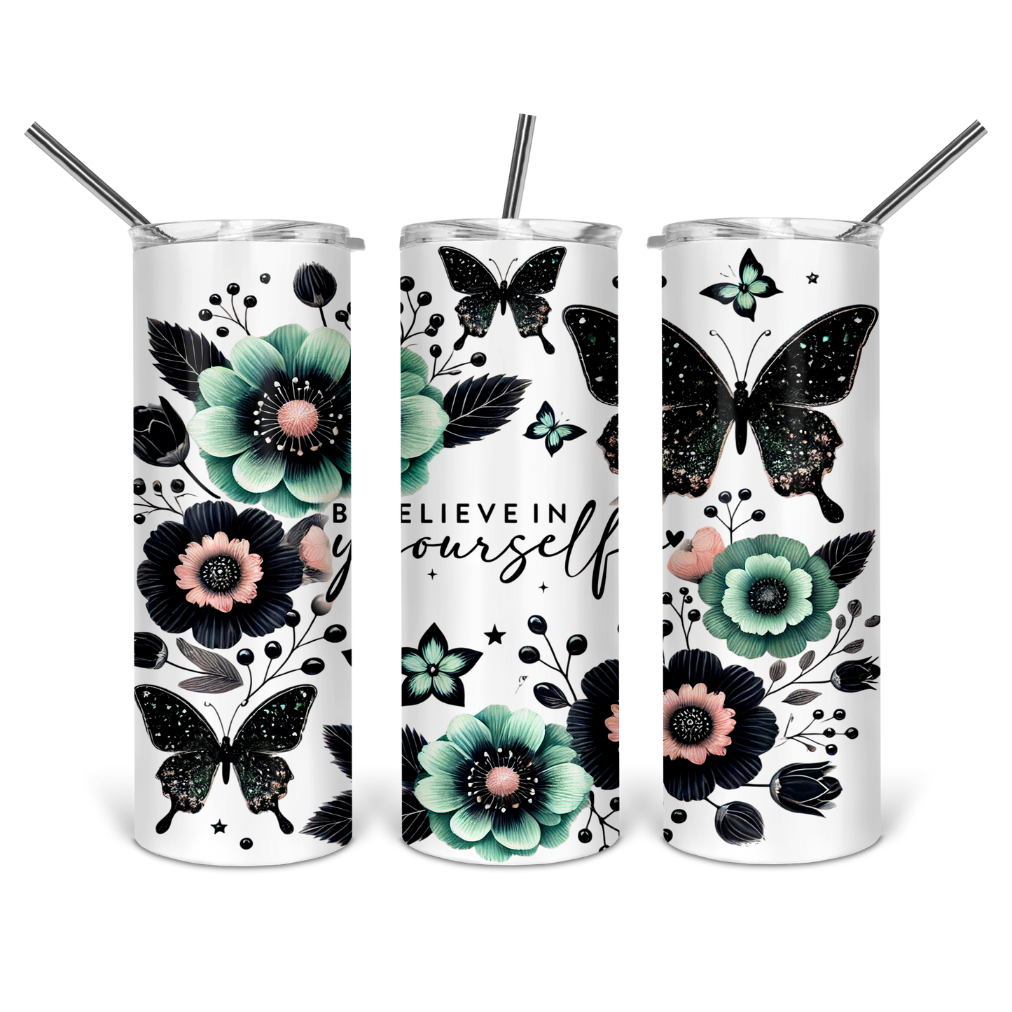 Believe in Yourself Butterfly Tumbler