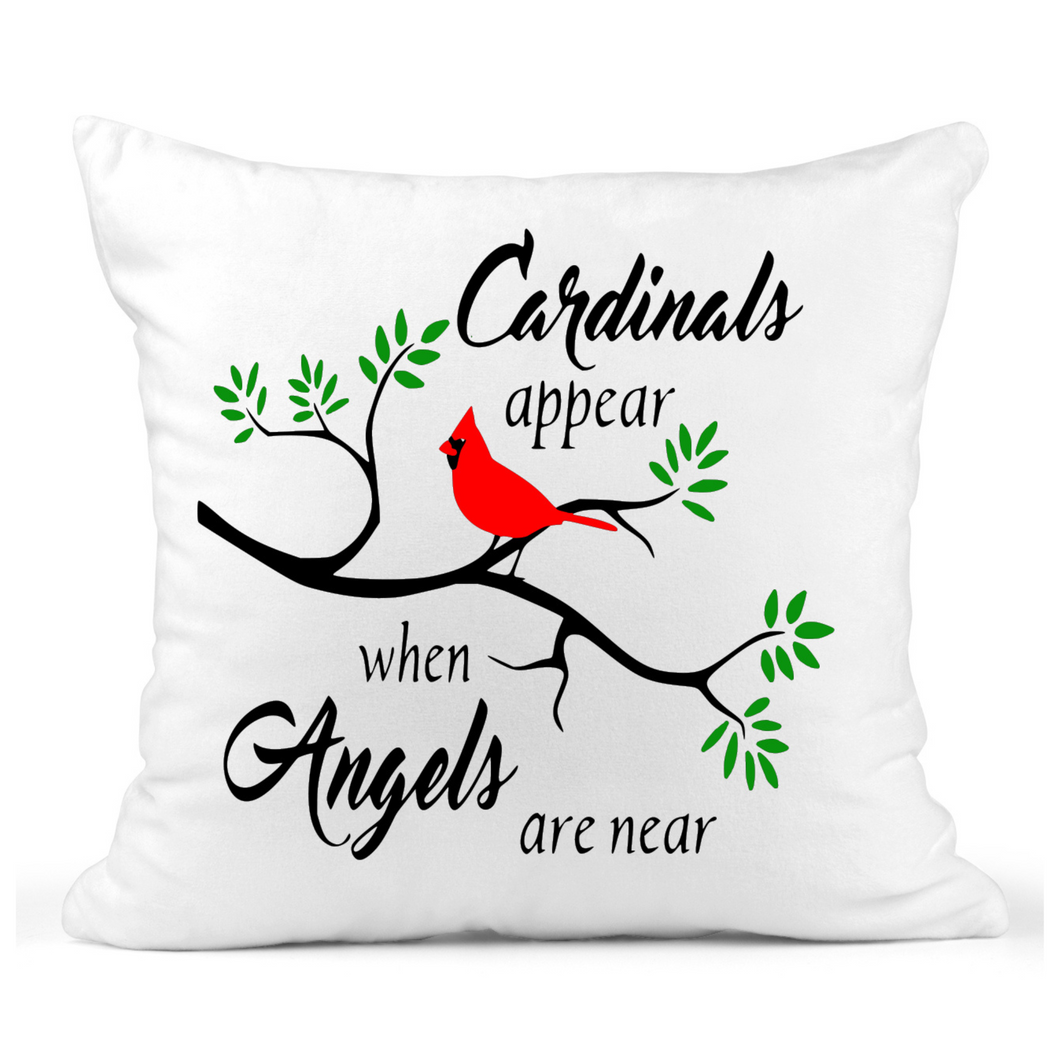 Cardinals Appear when Angels are near - Pillow
