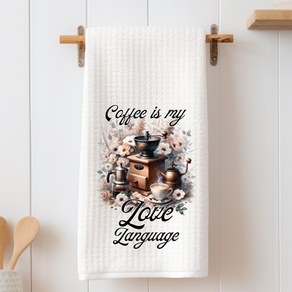 Coffee is my Love Language - Tea Towel