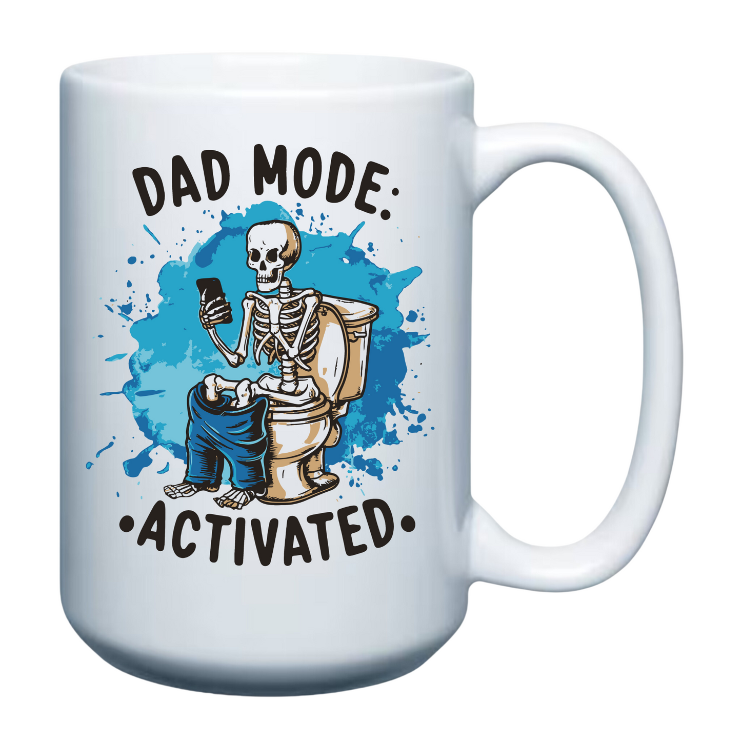 Dad Mode Activated Mug - 15oz Mug