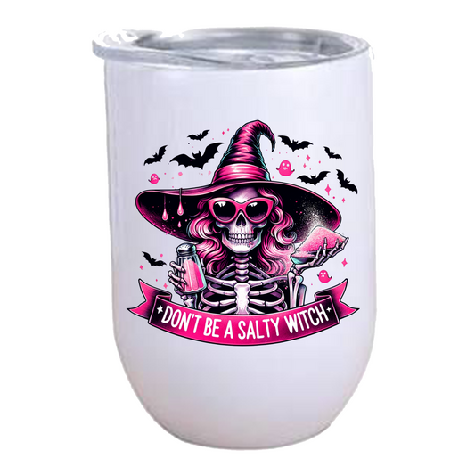 Don't be a Salty Witch Pink & Black Wine Tumbler