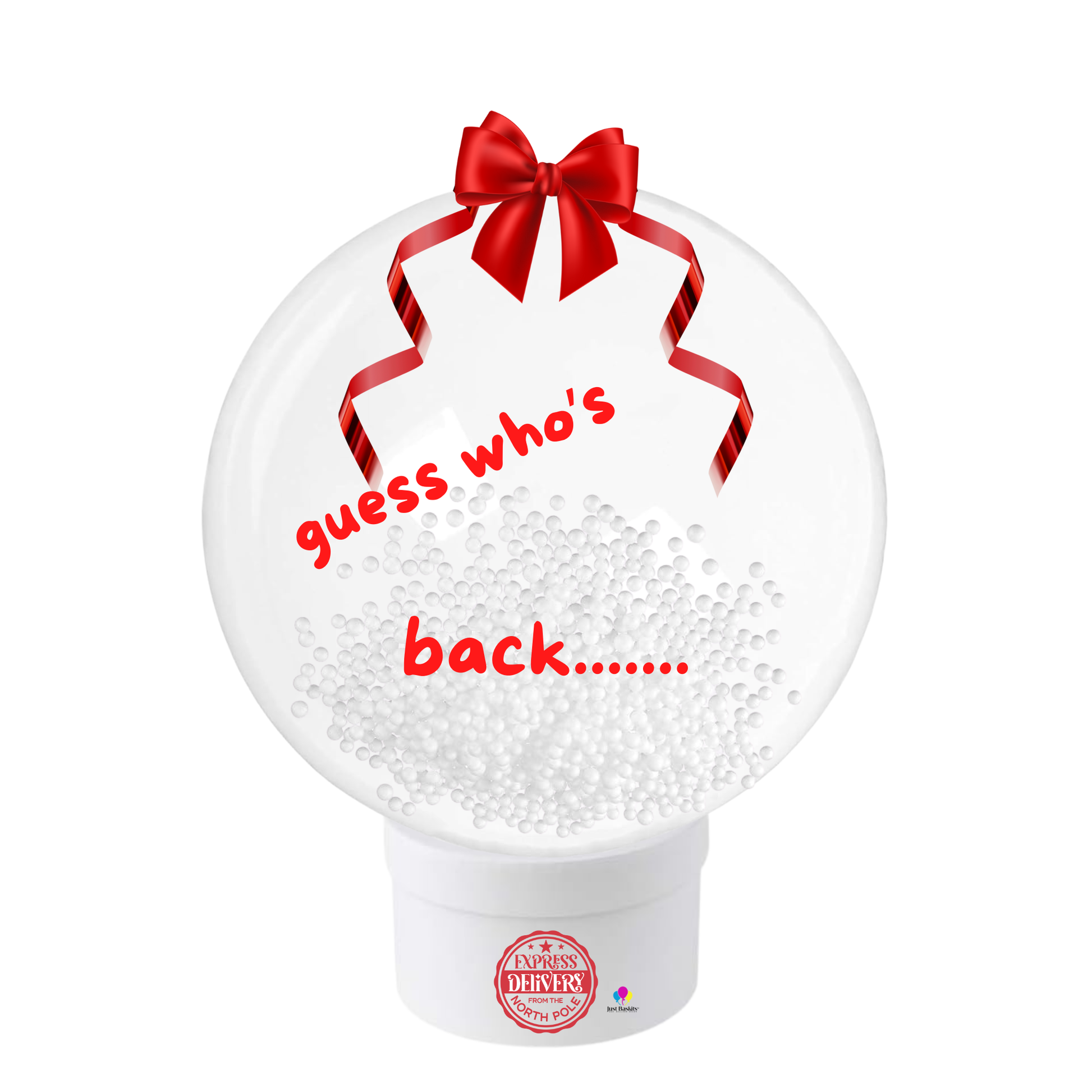 Guess who's Back Snow Globe Balloon Arrival