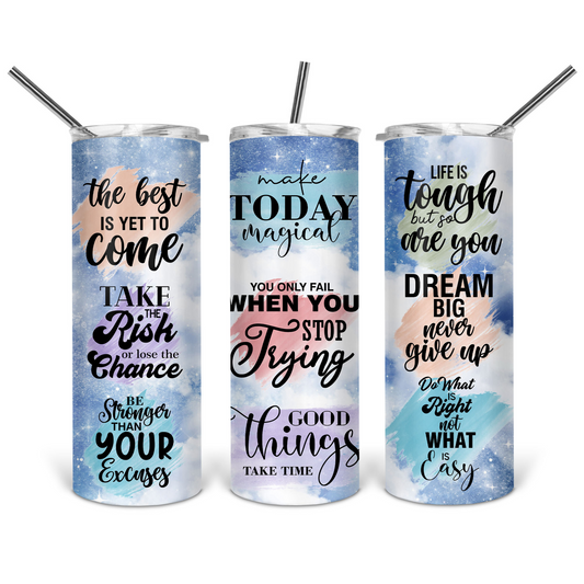 Motivational Sayings Tumbler