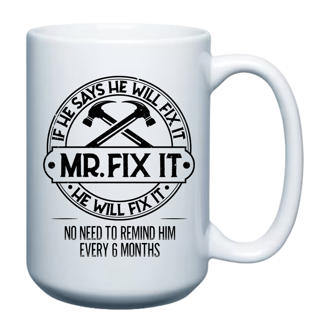 Mr. Fix it 15oz Mug