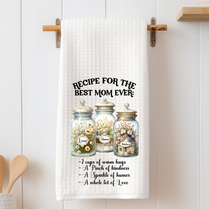 Recipe for the Best Mom - Tea Towel