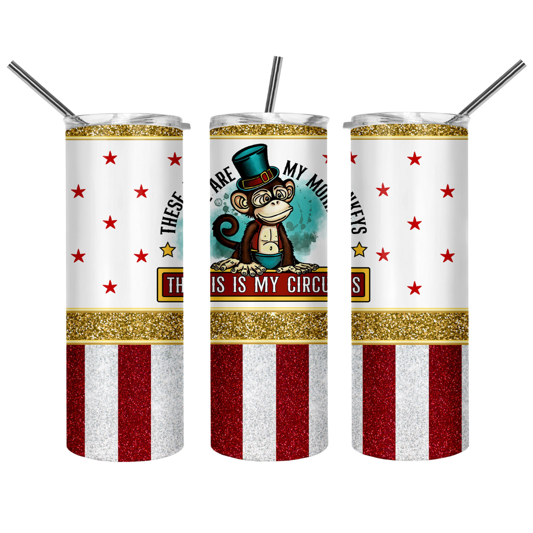 These are my Monkeys.. - 20oz